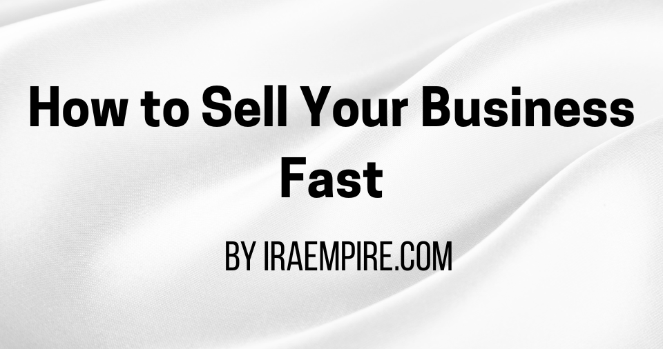 how to sell your business fast
